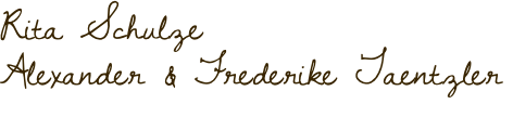 Rita Schulze Alexander & Frederike Taentzler